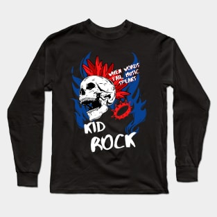 kid rock ll music speaks Long Sleeve T-Shirt